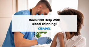 CBD Helps With Blood Thinning